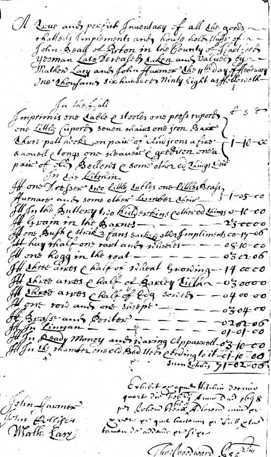 An inventory of the goods of John Beall made in 1698. His house stood on Little Green opposite the pond. This document is held at HALS, reference number H23/208.